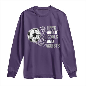 Funny Life Is About Goals And Assists Long Sleeve Shirt Soccer Lover TS12 Purple Print Your Wear