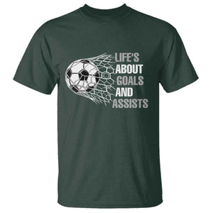 Funny Life Is About Goals And Assists T Shirt Soccer Lover TS12 Dark Forest Green Print Your Wear