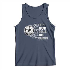 Funny Life Is About Goals And Assists Tank Top Soccer Lover TS12 Navy Print Your Wear