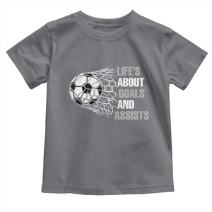 Funny Life Is About Goals And Assists Toddler T Shirt Soccer Lover TS12 Charcoal Print Your Wear