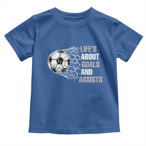 Funny Life Is About Goals And Assists Toddler T Shirt Soccer Lover TS12 Royal Blue Print Your Wear
