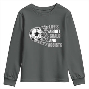 Funny Life Is About Goals And Assists Youth Sweatshirt Soccer Lover TS12 Dark Heather Print Your Wear