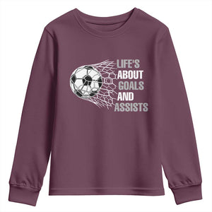 Funny Life Is About Goals And Assists Youth Sweatshirt Soccer Lover TS12 Maroon Print Your Wear