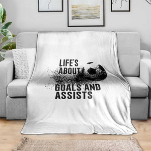 Funny Life Is About Goals And Assists Throw Blanket Goalkeepers Gifts TS12 Print Your Wear