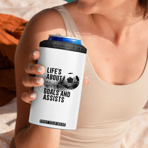 Funny Life Is About Goals And Assists 4 in 1 Can Cooler Tumbler Goalkeepers Gifts TS12 Print Your Wear