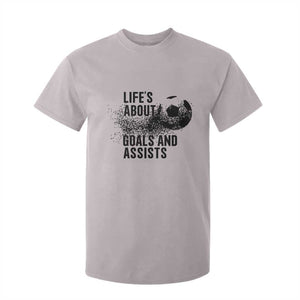 Funny Life Is About Goals And Assists T Shirt For Kid Goalkeepers Gifts TS12 Ice Gray Print Your Wear