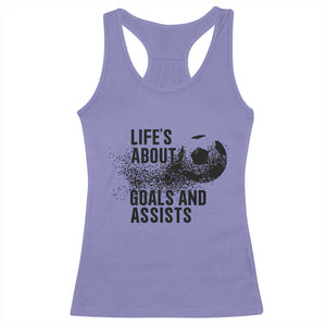 Funny Life Is About Goals And Assists Racerback Tank Top Goalkeepers Gifts TS12 Violet Print Your Wear
