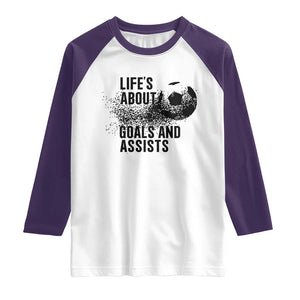 Funny Life Is About Goals And Assists Raglan Shirt Goalkeepers Gifts TS12 White Purple Print Your Wear