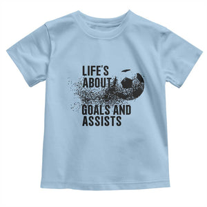Funny Life Is About Goals And Assists Toddler T Shirt Goalkeepers Gifts TS12 Light Blue Print Your Wear