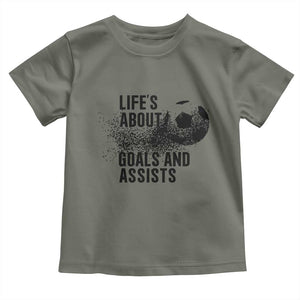 Funny Life Is About Goals And Assists Toddler T Shirt Goalkeepers Gifts TS12 Military Green Print Your Wear