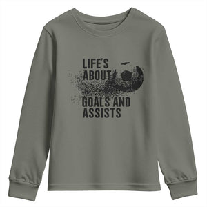 Funny Life Is About Goals And Assists Youth Sweatshirt Goalkeepers Gifts TS12 Military Green Print Your Wear