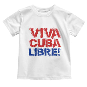 Viva Cuba Libre Toddler T Shirt SOS Cuba Stand With Freedom Movement TS12 White Print Your Wear