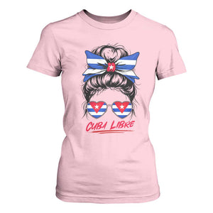 Cuba Libre T Shirt For Women Messy Bun Cuban Woman Sunglasses TS12 Light Pink Print Your Wear