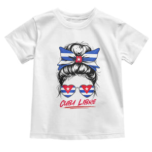 Cuba Libre Toddler T Shirt Messy Bun Cuban Woman Sunglasses TS12 White Print Your Wear