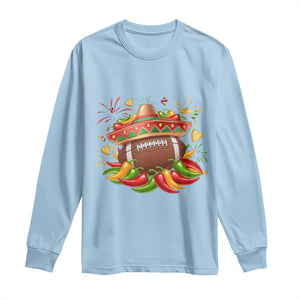 Funny Cinco De Mayo Football Long Sleeve Shirt Mexican Fiesta Party TS12 Light Blue Print Your Wear