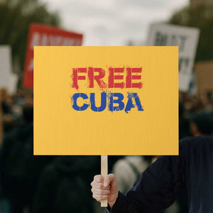 Free Cuba Protest Sign Stand With Cuban People Gift TS12 Horizontal 18" × 24" Yellow Print Your Wear