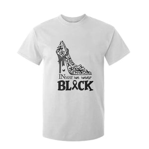 In May We Wear Black T Shirt For Kid Skin Cancer Support Gift For Her TS12 White Print Your Wear