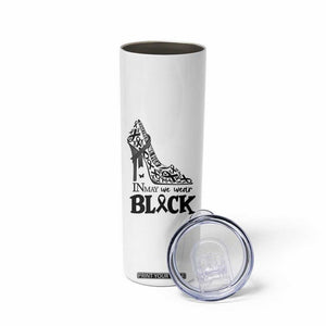 In May We Wear Black Skinny Tumbler Skin Cancer Support Gift For Her TS12 Print Your Wear