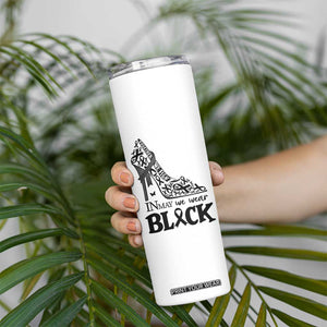 In May We Wear Black Skinny Tumbler Skin Cancer Support Gift For Her TS12 Print Your Wear