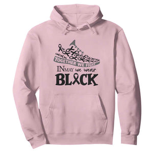 In May We Wear Black Hoodie Melanoma Support Family Gift TS12 Light Pink Print Your Wear
