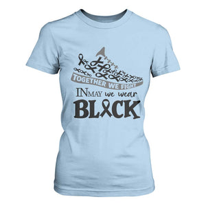 In May We Wear Black T Shirt For Women Melanoma Support Family Gift TS12 Light Blue Print Your Wear