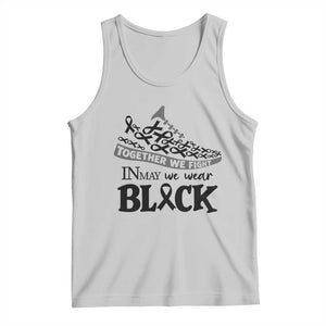 In May We Wear Black Tank Top Melanoma Support Family Gift TS12 Ash Print Your Wear