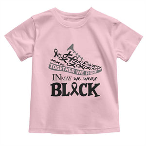 In May We Wear Black Toddler T Shirt Melanoma Support Family Gift TS12 Light Pink Print Your Wear