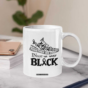 In May We Wear Black Coffee Mug Melanoma Support Family Gift TS12 Print Your Wear