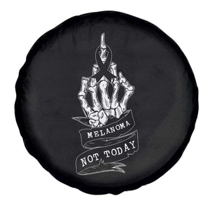 Melanoma Fighter Not Today Spare Tire Cover Skin Cancer Awareness Gift TS12 Print Your Wear