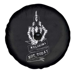 Melanoma Fighter Not Today Spare Tire Cover Skin Cancer Awareness Gift TS12 Print Your Wear