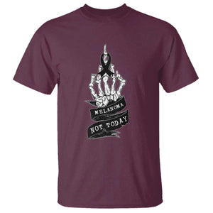 Melanoma Fighter Not Today T Shirt Skin Cancer Awareness Gift TS12 Maroon Print Your Wear