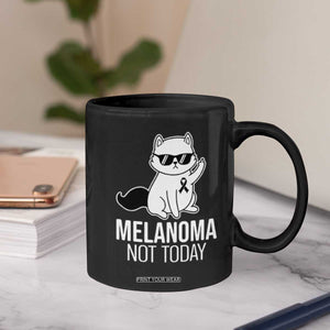Melanoma Fighter Cat Coffee Mug Not Today Skin Cancer Awareness TS12 Print Your Wear
