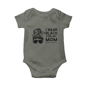 I Wear Black For My Mom Baby Onesie Melanoma Awareness Family Gift TS12 Military Green Print Your Wear