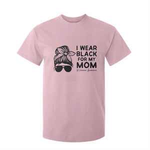 I Wear Black For My Mom T Shirt For Kid Melanoma Awareness Family Gift TS12 Light Pink Print Your Wear