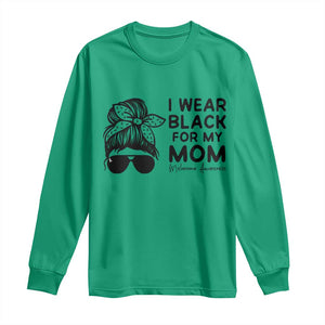 I Wear Black For My Mom Long Sleeve Shirt Melanoma Awareness Family Gift TS12 Irish Green Print Your Wear