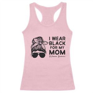 I Wear Black For My Mom Racerback Tank Top Melanoma Awareness Family Gift TS12 Light Pink Print Your Wear