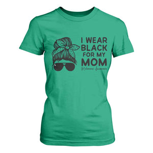 I Wear Black For My Mom T Shirt For Women Melanoma Awareness Family Gift TS12 Irish Green Print Your Wear