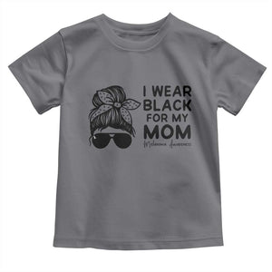 I Wear Black For My Mom Toddler T Shirt Melanoma Awareness Family Gift TS12 Charcoal Print Your Wear
