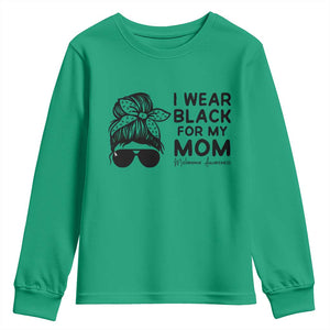 I Wear Black For My Mom Youth Sweatshirt Melanoma Awareness Family Gift TS12 Irish Green Print Your Wear