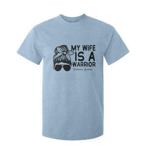 My Wife Is A Warrior T Shirt For Kid Melanoma Awareness Husband Gift TS12 Light Blue Print Your Wear