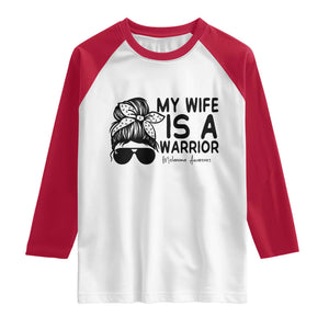 My Wife Is A Warrior Raglan Shirt Melanoma Awareness Husband Gift TS12 White Red Print Your Wear