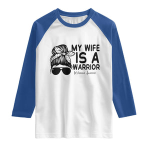 My Wife Is A Warrior Raglan Shirt Melanoma Awareness Husband Gift TS12 White Royal Print Your Wear
