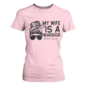 My Wife Is A Warrior T Shirt For Women Melanoma Awareness Husband Gift TS12 Light Pink Print Your Wear