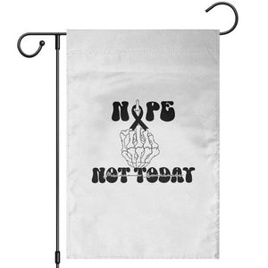 Melanoma Fighter Gift Garden Flag Funny Skeleton Nope Not Today TS12 White Print Your Wear