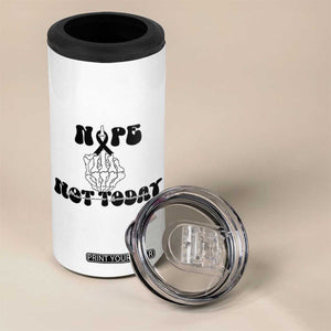 Melanoma Fighter Gift 4 in 1 Can Cooler Tumbler Funny Skeleton Nope Not Today TS12 Print Your Wear