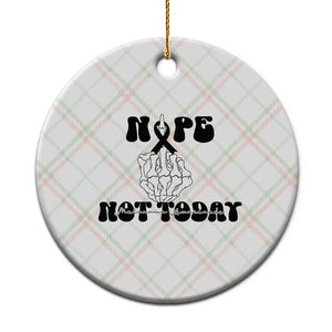 Melanoma Fighter Gift Ceramic Ornament Funny Skeleton Nope Not Today TS12 1pc Christmas Plaid Print Your Wear