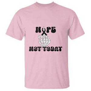Melanoma Fighter Gift T Shirt Funny Skeleton Nope Not Today TS12 Light Pink Print Your Wear
