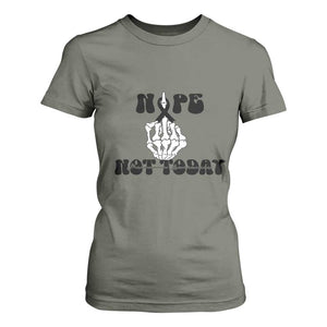 Melanoma Fighter Gift T Shirt For Women Funny Skeleton Nope Not Today TS12 Military Green Print Your Wear