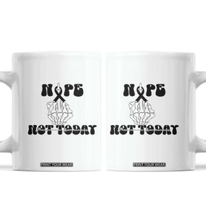 Melanoma Fighter Gift Coffee Mug Funny Skeleton Nope Not Today TS12 White Print Your Wear