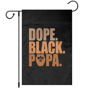 Dope Black Papa Garden Flag Proud African American Fathers Day Gift